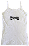 Ask Me About My Scotch Men's & Women's Tee Shirt OR Hoodie Sweat