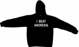 I Beat Anorexia Tee Shirt OR Hoodie Sweat