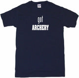 Got Archery Tee Shirt OR Hoodie Sweat