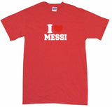 I Heart Love Messi Tee Shirt OR Hoodie Sweat