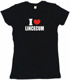 I Heart Love Lincecum Tee Shirt OR Hoodie Sweat