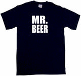 Mr Beer Men's & Women's Tee Shirt OR Hoodie Sweat