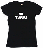 Mr Taco Tee Shirt OR Hoodie Sweat