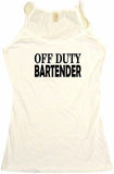Off Duty Bartender Men's & Women's Tee Shirt OR Hoodie Sweat
