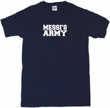 Messi's Army Tee Shirt OR Hoodie Sweat