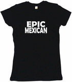 Epic Mexican Tee Shirt OR Hoodie Sweat