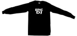 Epic DJ Tee Shirt OR Hoodie Sweat