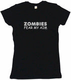 Zombies Fear My Aim Tee Shirt OR Hoodie Sweat
