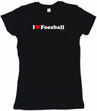 I Heart Love Foosball Tee Shirt OR Hoodie Sweat