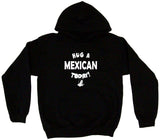 Hug a Mexican Today! Tee Shirt OR Hoodie Sweat