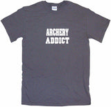 Archery Addict Tee Shirt OR Hoodie Sweat