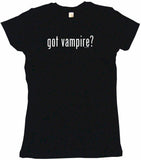 Got Vampire Tee Shirt OR Hoodie Sweat