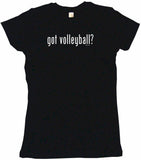 Got Volleyball Tee Shirt OR Hoodie Sweat