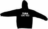 Tuba Gone Wild Tee Shirt OR Hoodie Sweat