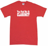 You Had Me at Clarinet Kids Tee Shirt