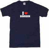 I Heart Love Bourbon Men's & Women's Tee Shirt OR Hoodie Sweat