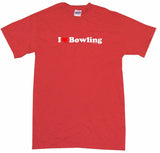 I Heart Love Bowling Tee Shirt OR Hoodie Sweat