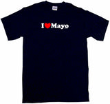 I Heart Love Mayo Tee Shirt OR Hoodie Sweat