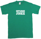 Shuffleboard Junkie Tee Shirt OR Hoodie Sweat