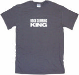 Rock Climbing King Tee Shirt OR Hoodie Sweat