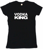 Vodka King Men's & Women's Tee Shirt OR Hoodie Sweat