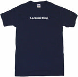 Lacrosse Mom Men's & Women's Tee Shirt OR Hoodie Sweat
