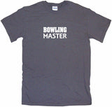 Bowling Master Tee Shirt OR Hoodie Sweat