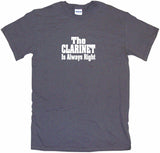 The Clarinet is Always Right Women's Regular Fit Tee Shirt