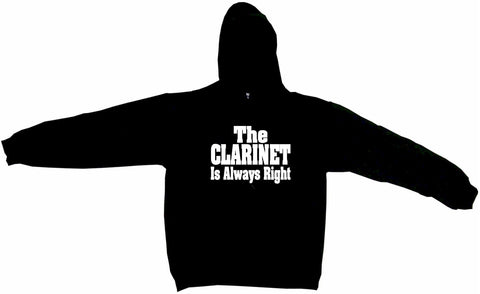 The Clarinet is Always Right Hoodie Sweat Shirt