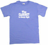 The Clarinet is Always Right Women's Regular Fit Tee Shirt