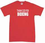 Thank God For Boxing Tee Shirt OR Hoodie Sweat