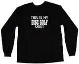 This is My Disc Golf Shirt Tee Shirt OR Hoodie Sweat
