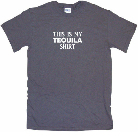 This is My Tequila Shirt Men's & Women's Tee Shirt OR Hoodie Sweat