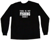 This is My Fishing Shirt Tee Shirt OR Hoodie Sweat