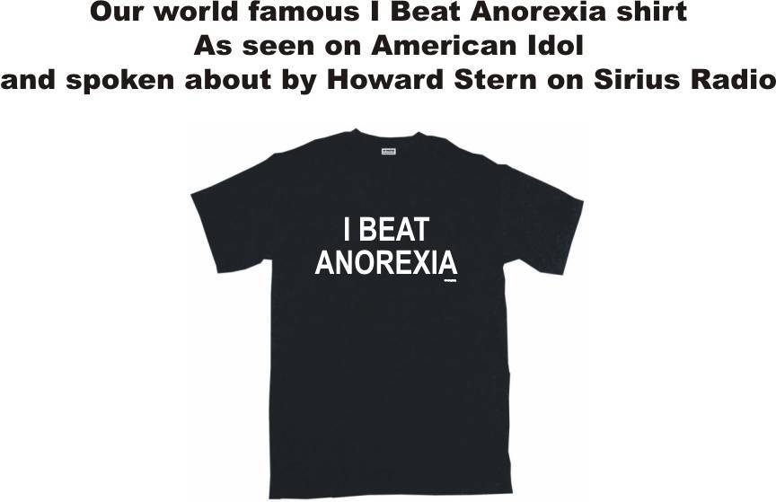 Our world famous I Beat Anorexia Shirt